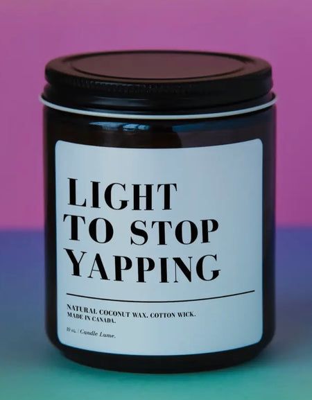 Light to Stop Yapping Candle