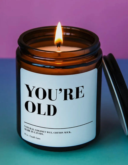 You're Old Candle