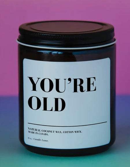 You're Old Candle